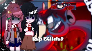 DDLC e Omori React Rap B4itolaquotparasigma69MC as SaikoSunny as vitoAsAU [upl. by Yrellav]