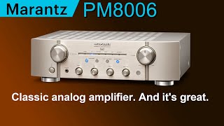 Marantz PM8006 Classic analog amplifier And its great [upl. by Mcdade]