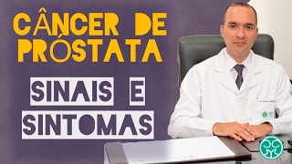 CÃ‚NCER DE PRÃ“STATA  SINAIS  SINTOMAS  DIAGNÃ“STICO  PREVENÃ‡ÃƒO [upl. by Eatnoj]