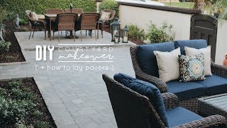 Making Over My Parents Courtyard  How to Lay Pavers [upl. by Ciel]