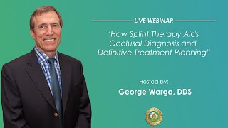 Pankey Webinar How Splint Therapy Aids Occlusal Diagnosis and Definitive Treatment Planning [upl. by Areic]