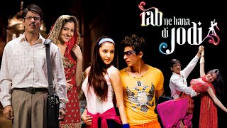 Rab Ne Bana Di Jodi Full Movie  Shahrukh Khan  Anushka Sharma  Isha Koppikar  Review amp Facts HD [upl. by Girovard]