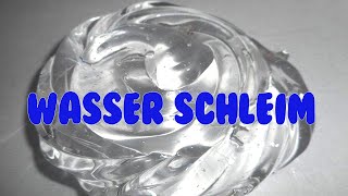 ASMR Wasser Schleim Rezept 💦🎧👅 Wie man Jiggly Wasserschleim zu Hause macht [upl. by Ajuna]