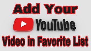 How to Add Video to Your Favorites on YouTube  how to add videos to favorite list on youtube [upl. by Yleve67]