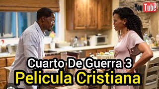 CUARTO DE GUERRA 3 LA MEJOR PELÍCULA CRISTIANA COMPLETA EN ESPAÑOL 2024 [upl. by Dnivra]