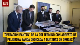 quotOperación Pantanquot de la PDI terminó con arresto de peligrosa banda dedicada a quitadas de drogas [upl. by Sparky]