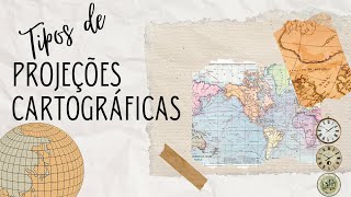 Tipos de Projeções Cartográficas [upl. by Iztim]