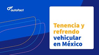 TENENCIA Y REFRENDO VEHICULAR EN MÉXICO 2023 ✅🚗 [upl. by Kotto]