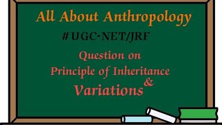 PYQs on Principle of Inheritance and variation anthropology allaboutanthropology [upl. by Patman]