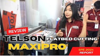 SPE 2024  MAXIPRO  Review Mesin Cutting Flatbed TELSON 5070TNT [upl. by Fen]