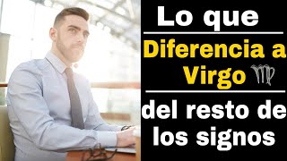 VIRGO★ QUÉ DIFERENCIA A VIRGO DEL RESTO DE LOS SIGNOS DEL ZODIACO [upl. by Nannarb283]