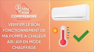 Comment vérifier la performance de ma pompe à chaleur airair en mode chauffage [upl. by Llekcir337]