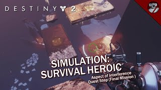 Destiny 2  Simulation Survival Heroic Aspect of Interference Quest Step [upl. by Aluor]