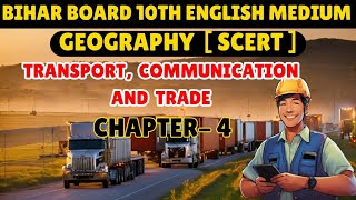 Transport communication and trade class 10  class 10th geography chapter 4 bihar board [upl. by Neeuq]