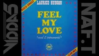 LAURICE HUDSON feel my love [upl. by Merp55]