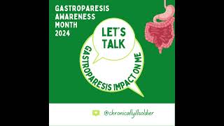 Gastroparesis Awareness Month 2024 [upl. by Ilrac]