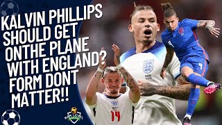 KALVIN FOR ENGLAND  DEBATE If Kalvin Phillips Will Go To Euro 2024  Bar Level Debate Show [upl. by Oninotna]