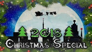 ★ CHRISTMAS SPECIAL 2018 ★  MEGA Animation [upl. by Vidovik]