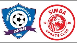 🔴LIVE Dodoma Jiji FC vs Simba Sports Club  Match Today⚽🎬 [upl. by Stark]