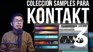 COLECCIÓN SAMPLES 3  LIBRERÍA KONTAKT QUE TIENE TODO PARA COMENZAR  REVIEW [upl. by Annawek]