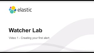 Watcher Lab — Creating Your First Alert Video 1 [upl. by Dnomhcir290]