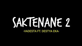 Pandongaku Isih Podo Nyuwun Marang Sing Kuwasa  Lirik Lagu Saktenane 2 oleh Vadesta Ft Destya Eka [upl. by Idnam896]