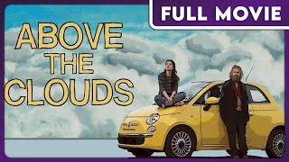 Above the Clouds FULL MOVIE  Comedy Coming of Age Road Trip [upl. by Edahsalof919]