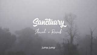 Sanctuary  Slowed amp Reverb [upl. by Demetra]