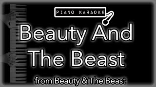 Beauty And The Beast  Celiné Dion amp Peabo Bryson  Piano Karaoke Instrumental [upl. by Annaer]