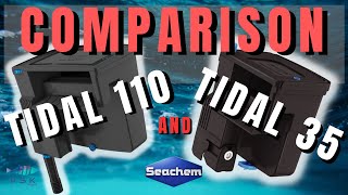 COMPARISON BETWEEN SEACHEM TIDAL 110 AND TIDAL 35 [upl. by Meibers309]