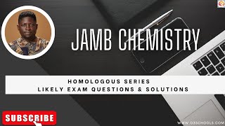 JAMB Chemistry 2024 EP 159  Homologous Series  Likely Exam Questions and Solutions [upl. by Krall]