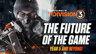 The Division 3 amp Everything We Know So Far  The Division 2 Year 5 New Game Mode amp MORE [upl. by Yrrot71]