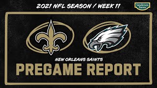 LIVE Saints at Eagles Week 11 Pregame Report  2021 NFL [upl. by Halak]