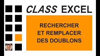 EXCEL  RECHERCHER ET REMPLACER DES DOUBLONS [upl. by Server]