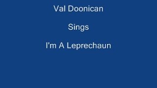 Im A Leprechaun  Val Doonican  Lyrics Underneath [upl. by Fari]