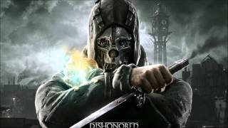 Dishonored Sound track Honor for all [upl. by Naivatco]