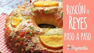 ROSCÓN DE REYES  RECETA FÁCIL  PEQUERECETAS [upl. by Meeka]