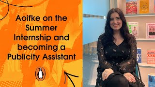 Aoifke on the Internship to Publicity Assistant  Penguin Books UK [upl. by Abate]