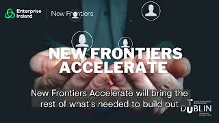 Enterprise Irelands New Frontiers Accelerate programme for startup founders [upl. by Nortyad]