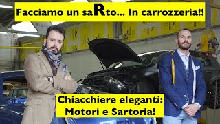 Facciamo un saRto in carrozzeria  Motori e Sartoria [upl. by Altis]