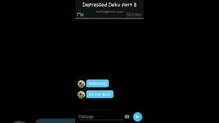 Depressed Deku part 8 dadzawa [upl. by Aneertak]