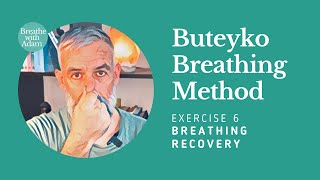 Breathing Recovery Buteyko Breathing Method [upl. by Enivid10]