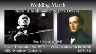 Mendelssohn Wedding March Toscanini amp NBCso 1947 メンデルスゾーン 結婚行進曲 トスカニーニ [upl. by Ardnuat]