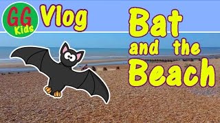 Vlog GGKids  Bat and the Beach  Holiday 2016 with GGKids [upl. by Yrrum]