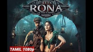 Vikrant Rona Tamil 2022 1080p  Full movie [upl. by Rabma303]