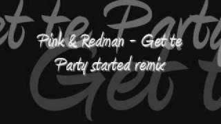 Pink amp Redman  Get the party started remix [upl. by Nepsa]