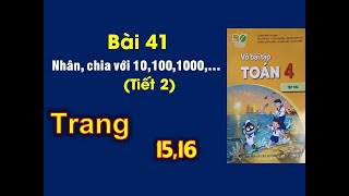 vở toán lớp 4 sách Kết nối  Bài 41 Nhân với 101001000Tiết 2 Trang 1516 [upl. by Leeland]