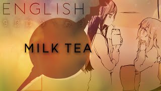 Milk Tea english ver 【Oktavia】ミルクティー【英語で歌ってみた】 [upl. by Pembrook]