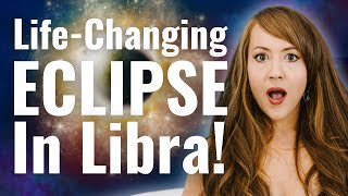 The Solar Eclipse in Libra Will CHANGE YOUR WHOLE LIFE Astrology Forecast for ALL 12 ZODIAC SIGNS [upl. by Assille]