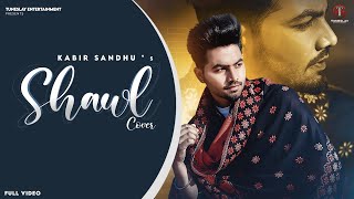 Kabir Sandhu  Simar Doraha ShawlCover Song New Punajbi Song 2024 [upl. by Dleifrag]